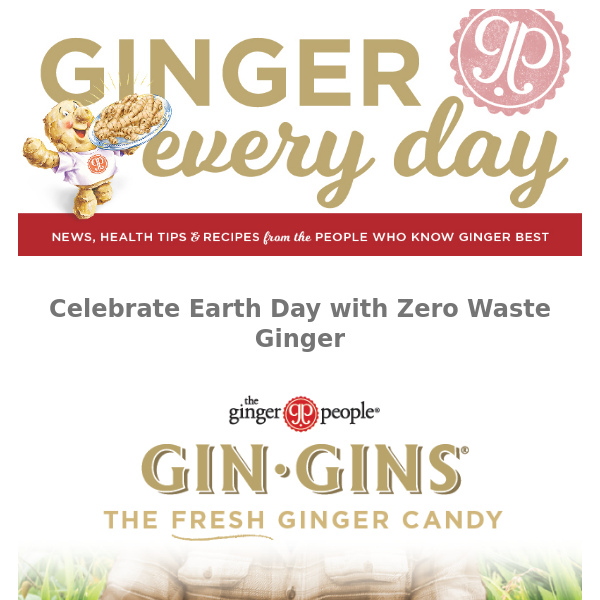 It's Earth Day - Learn About Zero Waste Ginger