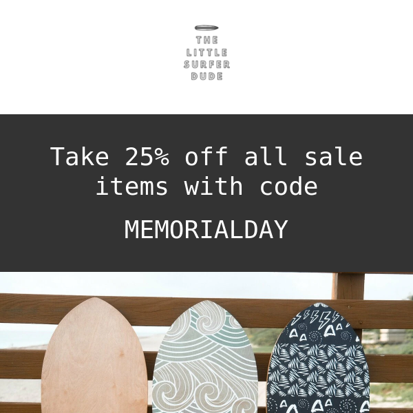 MEMORIAL DAY SALE 25% off