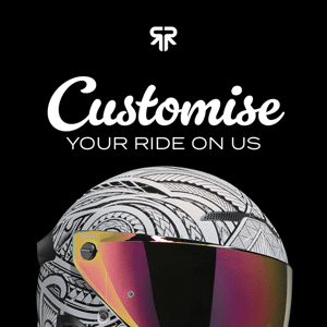 Customise your ride on us ✨