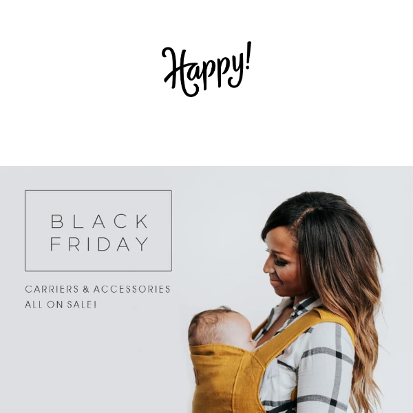 Black Friday at Happy Baby starts now!