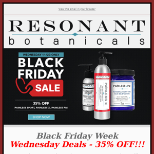 Black Friday Week - Wednesday DEALS!!!  35% off Painless X, Painless Sport and Painless PM!