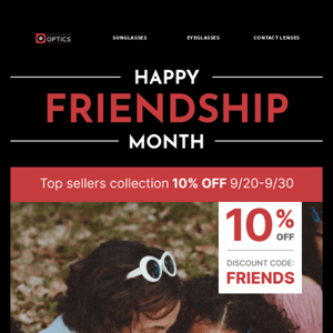 Happy Friendship Month | Savings Inside For All