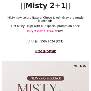 B2G1 Free✨Misty New Colors Released!