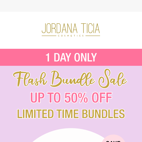 FLASH SALE ❣️⚡️ UP TO 50% OFF LIMITED TIME BUNDLES TODAY Jordana Ticia UK