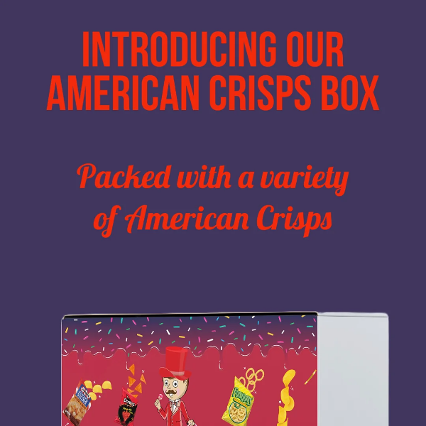 The American Crisps Box is Back!