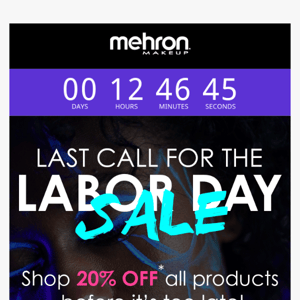LAST CALL! Shop our Labor Day Sale!