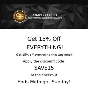 Save 15% Off this Weekend!