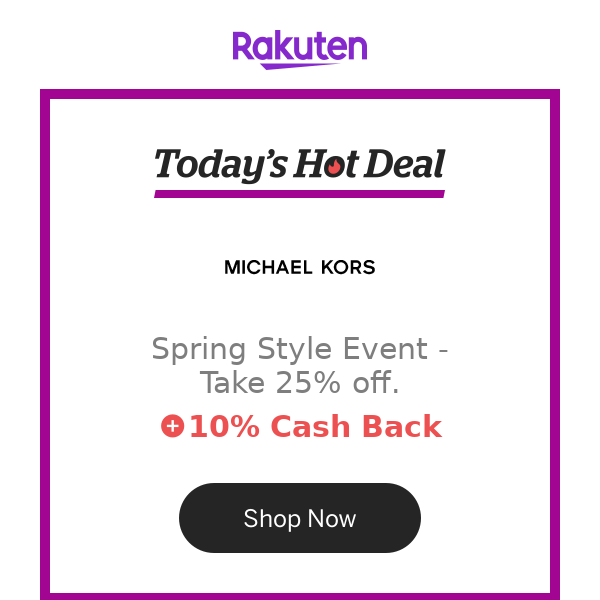 Hot Deal for you at Michael Kors: Spring Style Event - Take 25% off.