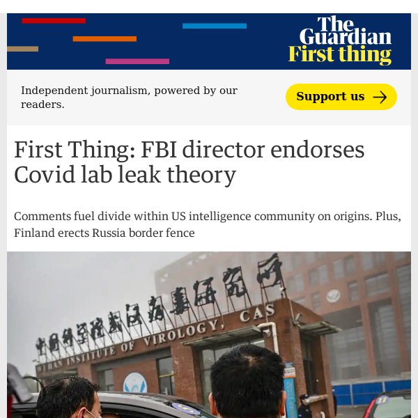 First Thing: FBI director endorses Covid lab leak theory