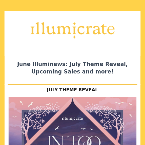 June Illuminews: July Theme Reveal, Upcoming Sales and more!
