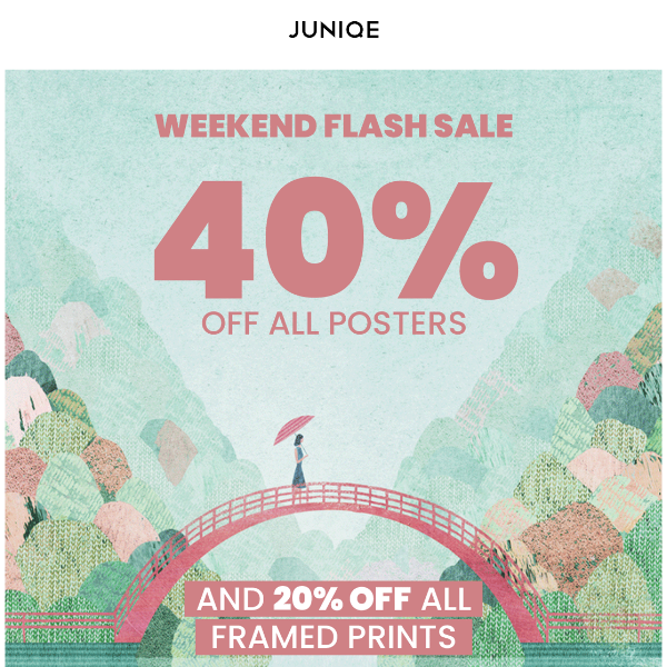 ENDS TODAY: 40% off all posters