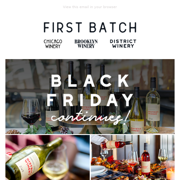 Black Friday Wine Savings Continue 🥂