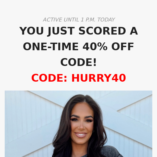 You Just Scored A One-Time 40% Off Code