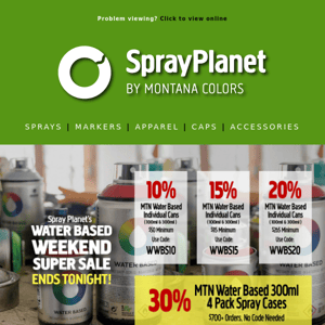 Last Chance! Spray Planet Water Based Blowout Weekend Sale