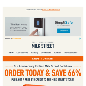 Ends tonight! Save 66% off The New Milk Street Cookbook