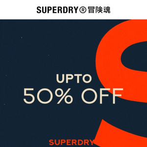 Sale up to 50% off - Superdry