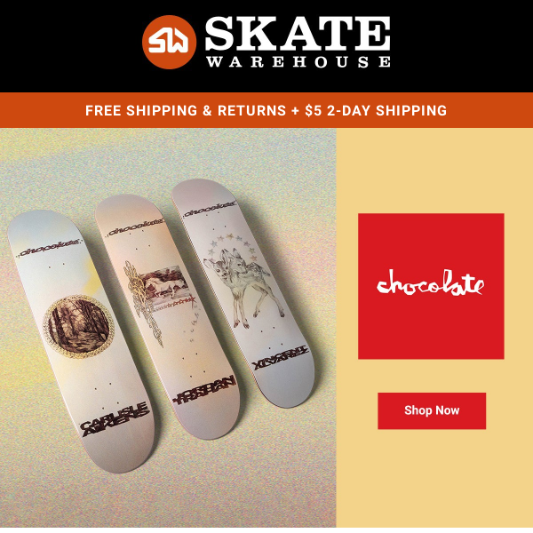 New Chocolate and Girl Decks Just Arrived!