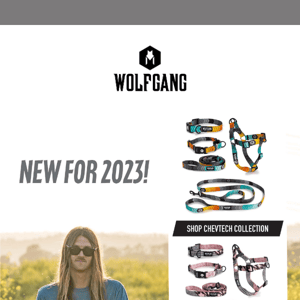 The new 2023 collections... style plus quality for your beast & you.