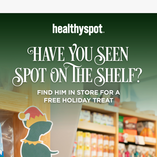 Receive A Free Cookie When You Find Spot In Stores!