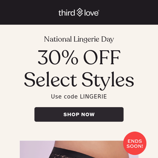 30% Off Select Styles! - Third Love