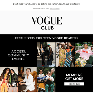 Members get more. Join Vogue Club.