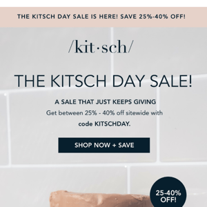 Only a few days left to shop The Kitsch Day Sale!