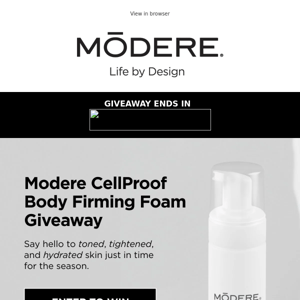 Win Modere CellProof Body Firming Foam — enter now!
