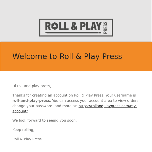 Your Roll & Play Press account has been created!
