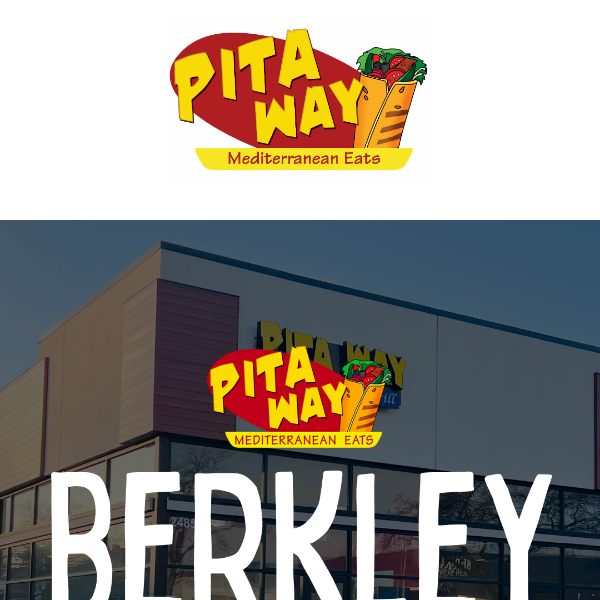 Pita Way Berkley Now OPEN!