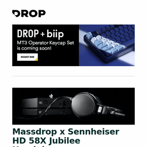 Massdrop x Sennheiser HD 58X Jubilee Headphones, Massdrop x Meze 99 Noir Closed-Back Headphones, Drop + Invyr Holy Panda Mechanical Switches and more...