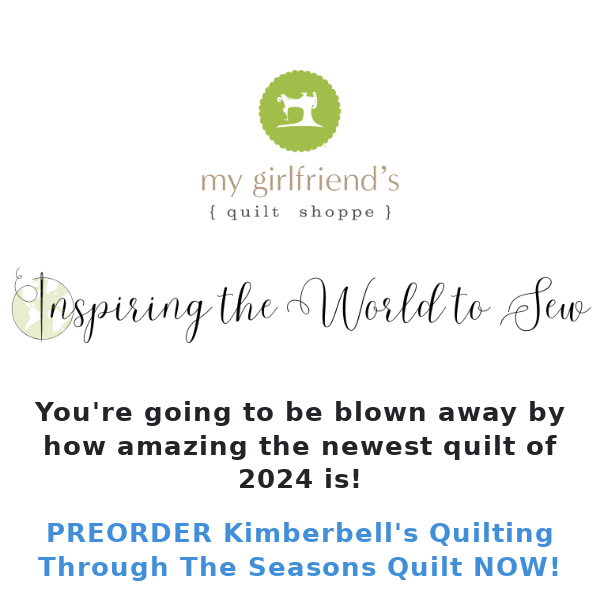 Preorder Kimberbell's "Quilting Through the Seasons" Now for Just $25 Down - Receive $40 Back + a FREE Tote! Learn More Inside!