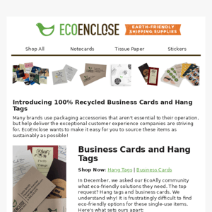 You Asked, We Delivered: Recycled Hang Tags and Business Cards