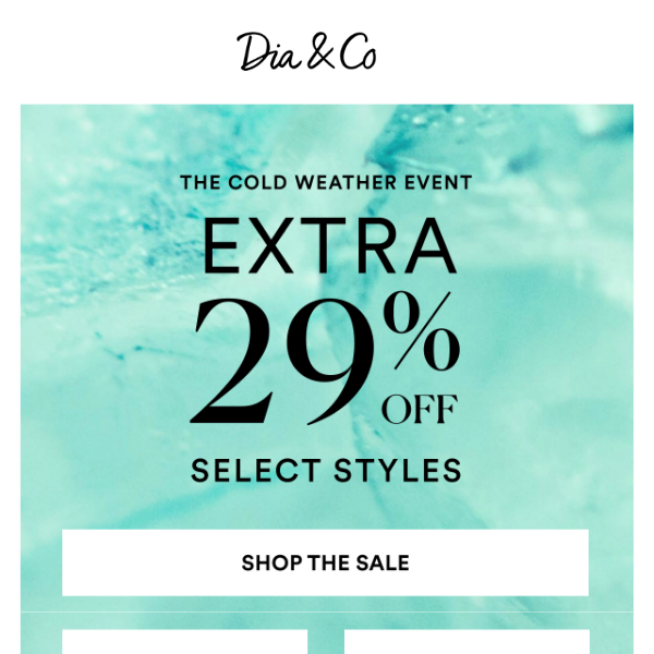 Extra 29% OFF Winter Styles | The Cold Weather Event