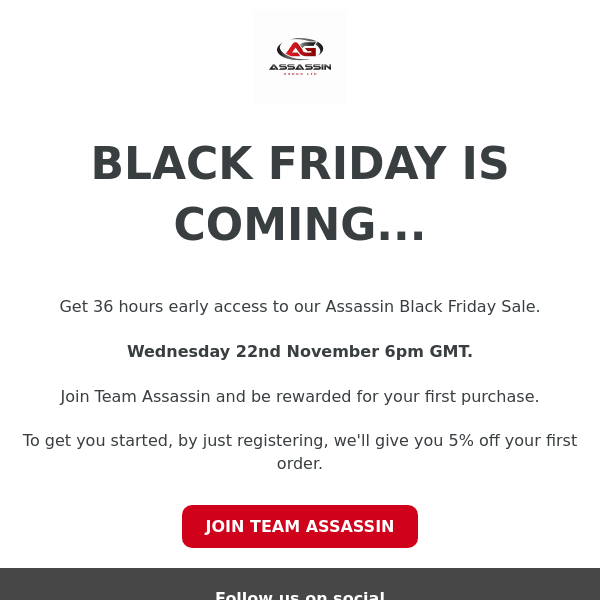 TEAM ASSASSIN - Black Friday is Coming...