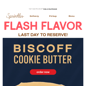 Last Day for Biscoff Cookie Butter!