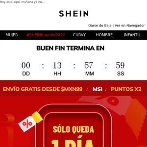 #SHEINbuenfin2022🔥¡Sólo queda 1 día!