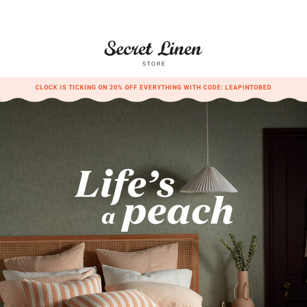 Peachy keen for 20% off EVERYTHING