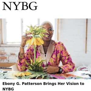 Ebony G. Patterson Brings Her Vision to NYBG | Spring 2023