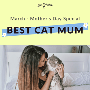 BEST CAT MUM 🌼 Mother's Day Box is back!