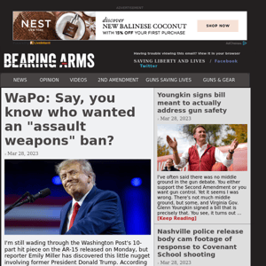 Bearing Arms - Mar 28 - WaPo: Say, you know who wanted an "assault weapons" ban?