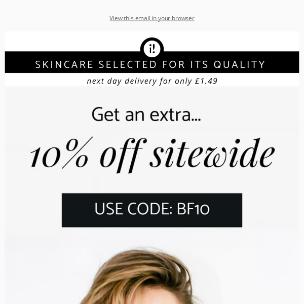 Get an EXTRA 10% off sitewide 🎉