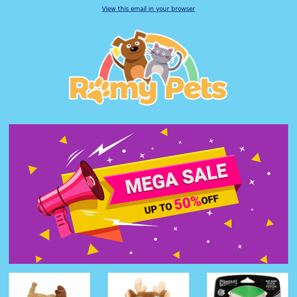 MEGA SALE now on Up To 50% Off on Selected Lines 🐶🐱