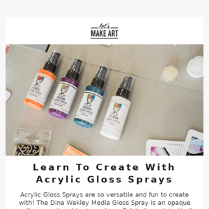 All About Acrylic Gloss Sprays ✨