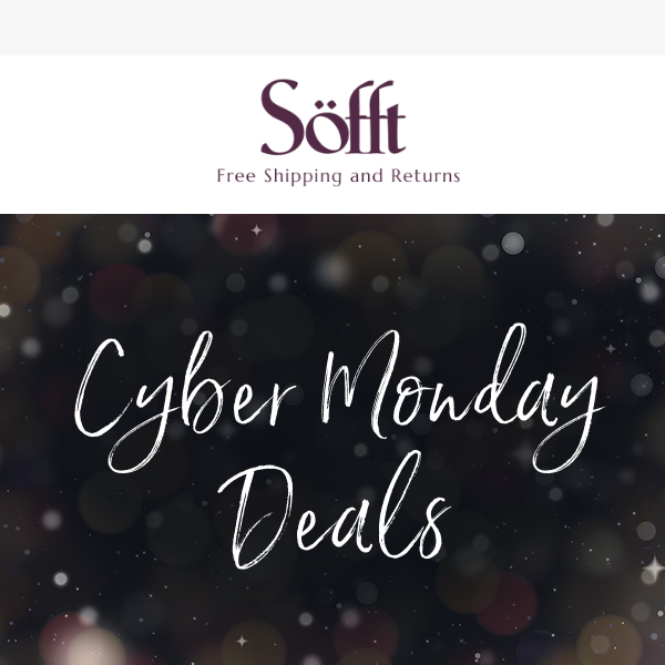 CYBER MONDAY: Up to 40% Off Select Styles!