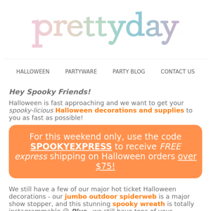 Get your spooky orders ASAP