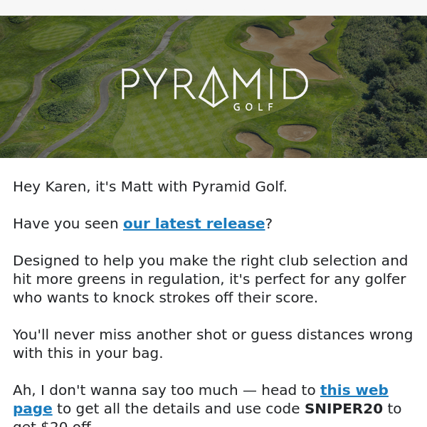 Have you seen the new Pyramid SNIPER? 🏌️‍♂️