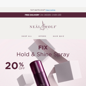 20% off FIX Hold & Shine Spray