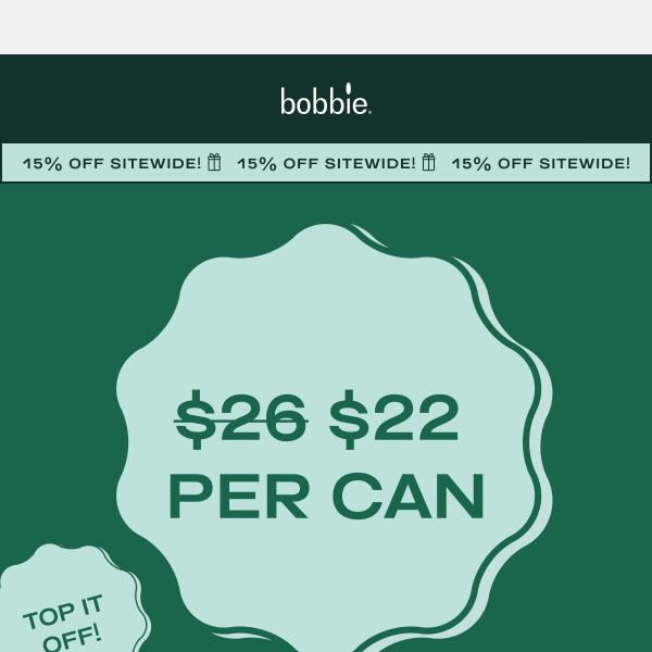 🍼 TODAY 🍼 Bobbie is $22 per Can