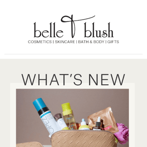 What's New at Belle & Blush this Month 💫