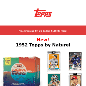 NOW LIVE | 1952 Topps by Naturel